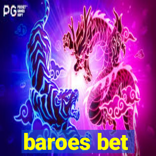 baroes bet